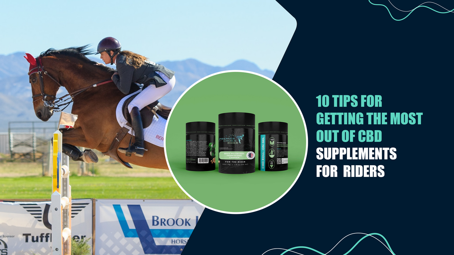 10 Tips for Getting the Most Out of CBD Supplements for Horse Riders